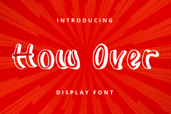 How Over: A Fresh Display Font for Editorial and Digital Design
